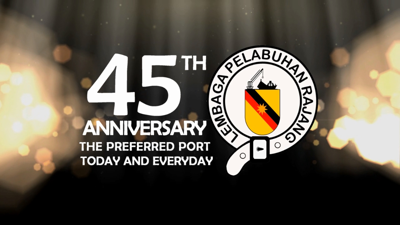 45th Anniversary - Rajang Port Authority